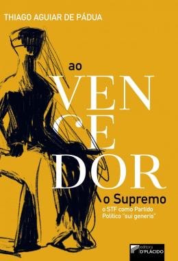 Ao vencedor o Supremo